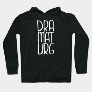 What is a dramaturg? Hoodie